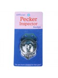 Official Pecker Inspector Badge 825156102565